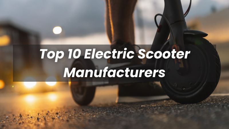 Top 10 des fabricants de trottinettes électriques en 2025
   