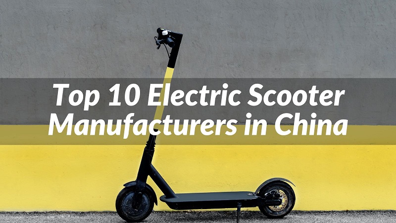 Les 10 principaux fabricants de scooters électriques en Chine
   